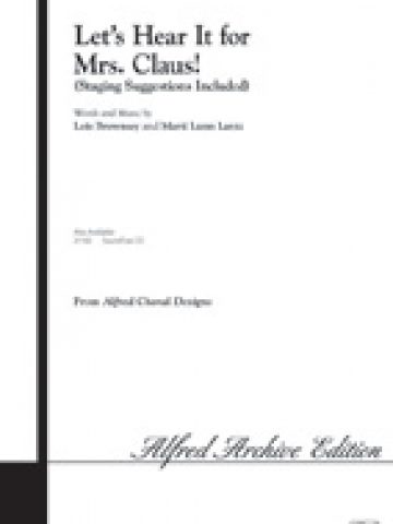 Let's Hear It for Mrs. Claus! (Staging Suggestions Included) - 2 Part