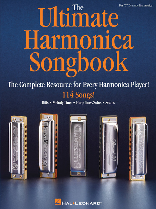 The Ultimate Harmonica Songbook Complete Resource for Every Harmonica