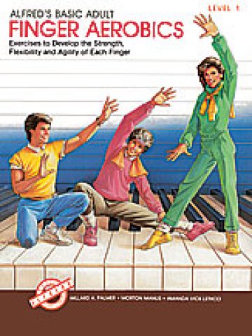 Alfred's Basic Adult Piano Course: Finger Aerobics