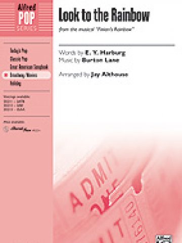 Look to the Rainbow (from the musical Finian's Rainbow) for SATB voices
