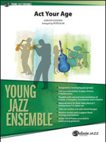 Act Your Age for Jazz Ensemble - Conductor Score & Parts