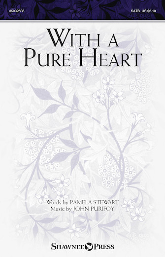 With a Pure Heart – SATB