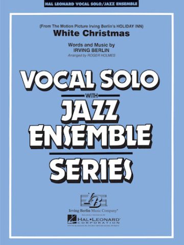 White Christmas with Vocal Solo Key of Bb - Jazz Ensemble