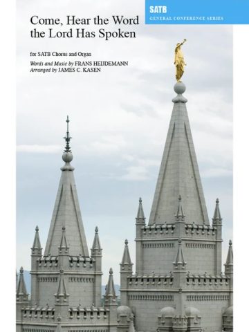 Come, Hear the Word the Lord Has Spoken - SATB and Organ