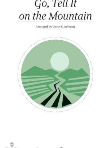 Go, Tell It On The Mountain