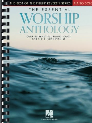 The Essential Worship Anthology