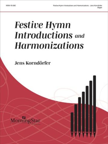 Festive Hymn Introductions and Harmonizations