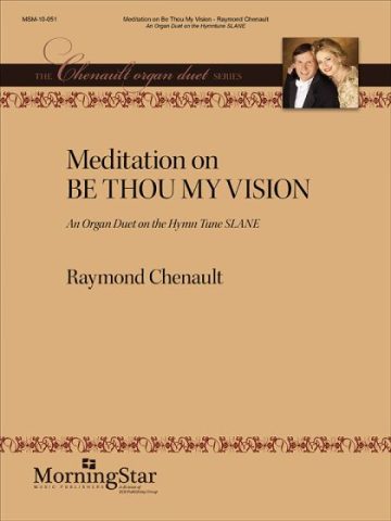 Meditation on Be Thou My Vision