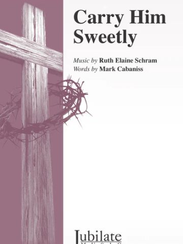 Carry Him Sweetly