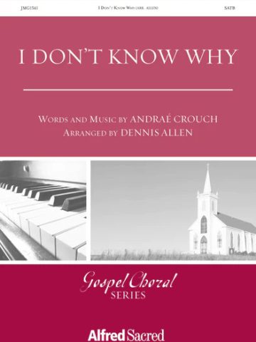 I Don't Know Why (Jesus Loved Me)