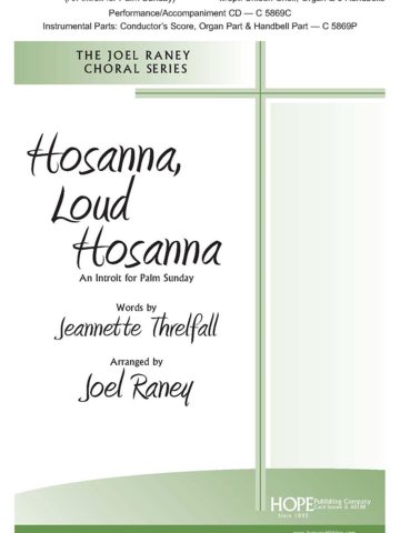 Hosanna, Loud Hosanna (An Introit For Palm Sunday)