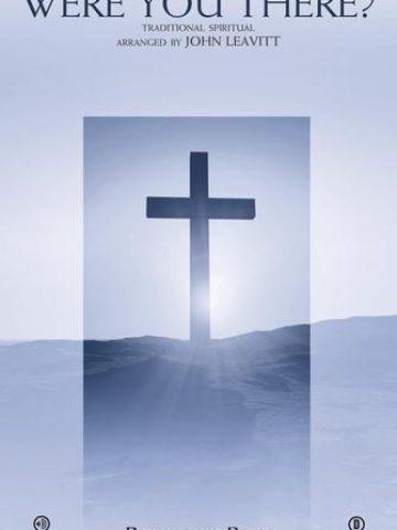 Were You There? SATB (Leavitt)