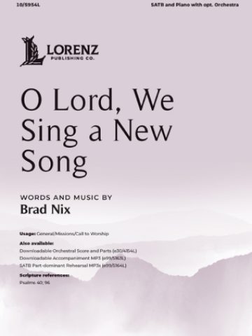 O Lord, We Sing a New Song
