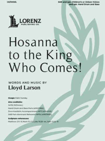 Hosanna to the King Who Comes!