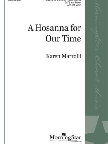 A Hosanna for Our Time