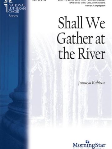 Shall We Gather at the River