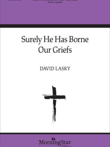Surely He Has Borne Our Griefs