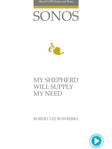 My Shepherd Will Supply My Need - SATB