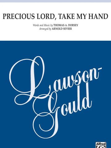 Precious Lord, Take My Hand: SATB a cappella Choral Octavo