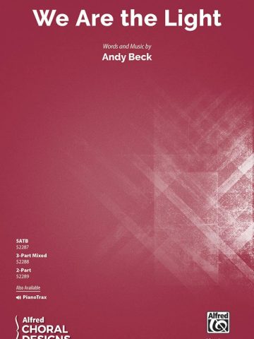 We Are the Light: SATB Choral Octavo