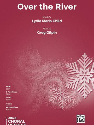 Over the River: SATB Choral Octavo