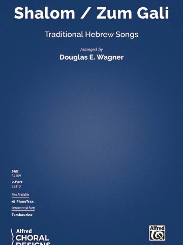 Shalom / Zum Gali: SAB Choral Octavo