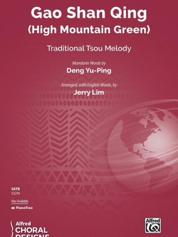 Gao Shan Qing: SATB Choral Octavo