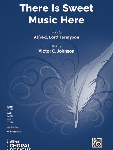 There Is Sweet Music Here: SAB Choral Octavo