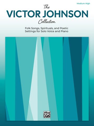 The Victor Johnson Collection: Medium High Vocal Book