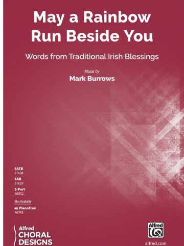 May a Rainbow Run Beside You: SATB Choral Octavo