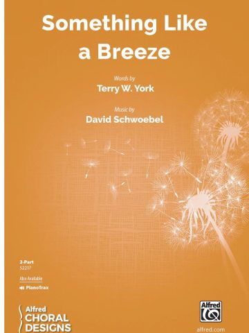 Something Like a Breeze: 2-Part Choral Octavo