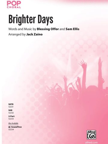 Brighter Days: SATB Choral Octavo