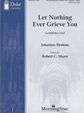 Let Nothing Ever Grieve You
