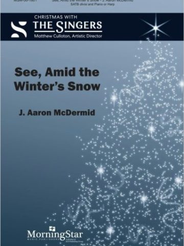 See, Amid the Winter's Snow