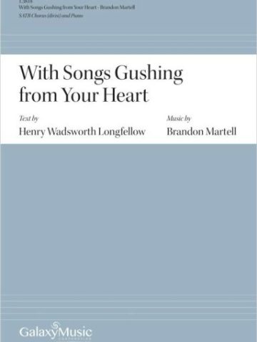 With Songs Gushing from Your Heart