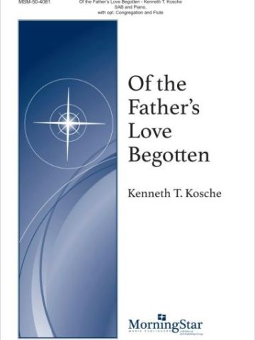 Of the Father's Love Begotten