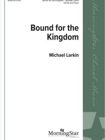 Bound for the Kingdom