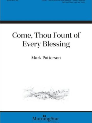 Come, Thou Fount of Every Blessing