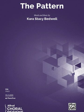 The Pattern: SSA Choral Octavo