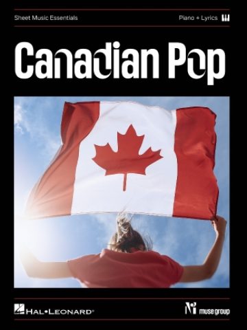Canadian Pop - Sheet Music Essentials