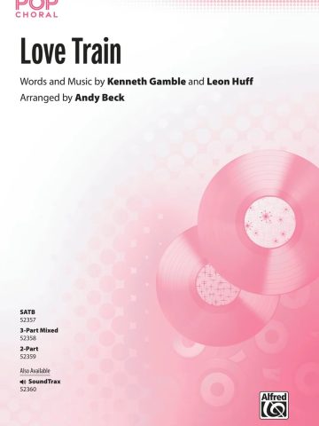 Love Train: SATB Choral Octavo