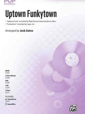 Uptown Funkytown: SSA Choral Octavo
