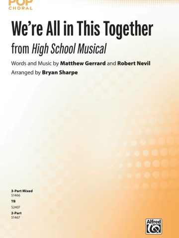 We're All in This Together: 2-Part, a cappella Choral Octavo