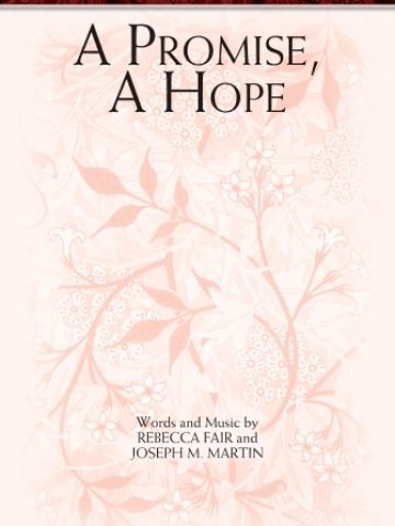 A Promise, A Hope - SATB