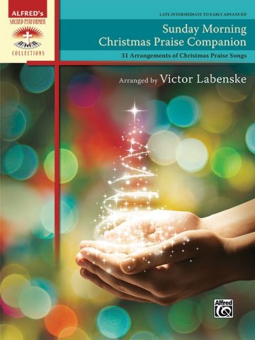 Alfred's Sacred Performer: Sunday Morning Christmas Praise Companion