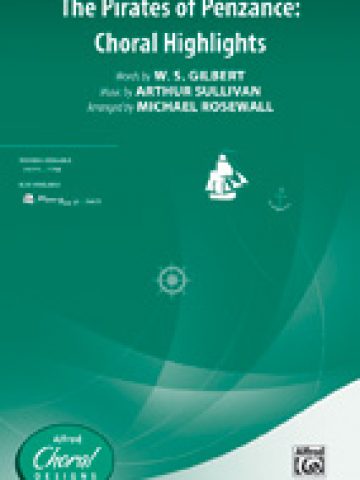 The Pirates of Penzance: Choral Highlights