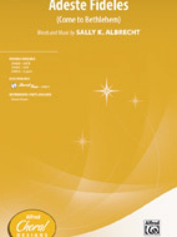 Adeste Fideles (Come to Bethlehem)
