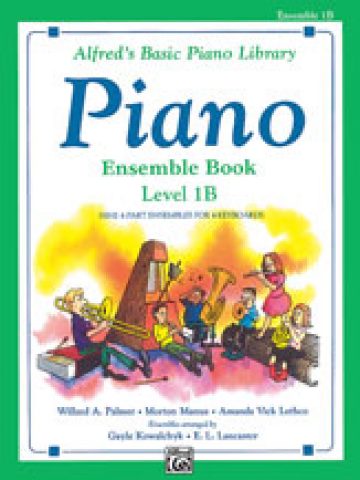 Alfred's Basic Piano Library: Ensemble Book, Level 1B