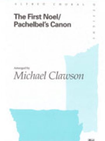 The First Noel / Pachelbel's Canon - SSA