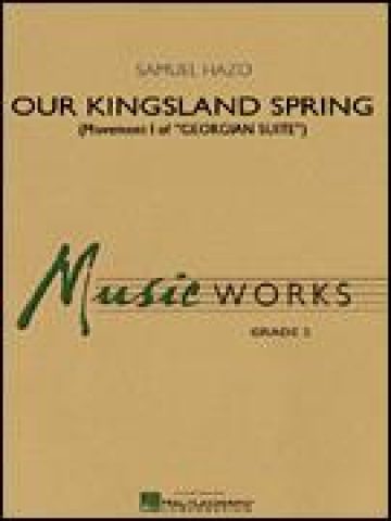 Our Kingsland Spring (Movement I of Georgian Suite) Concert Band Level 2